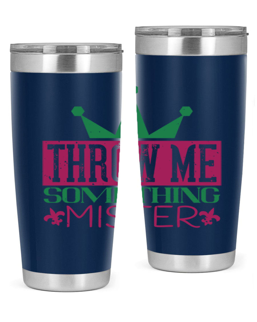 throw me something mister 33#- mardi gras- Tumbler