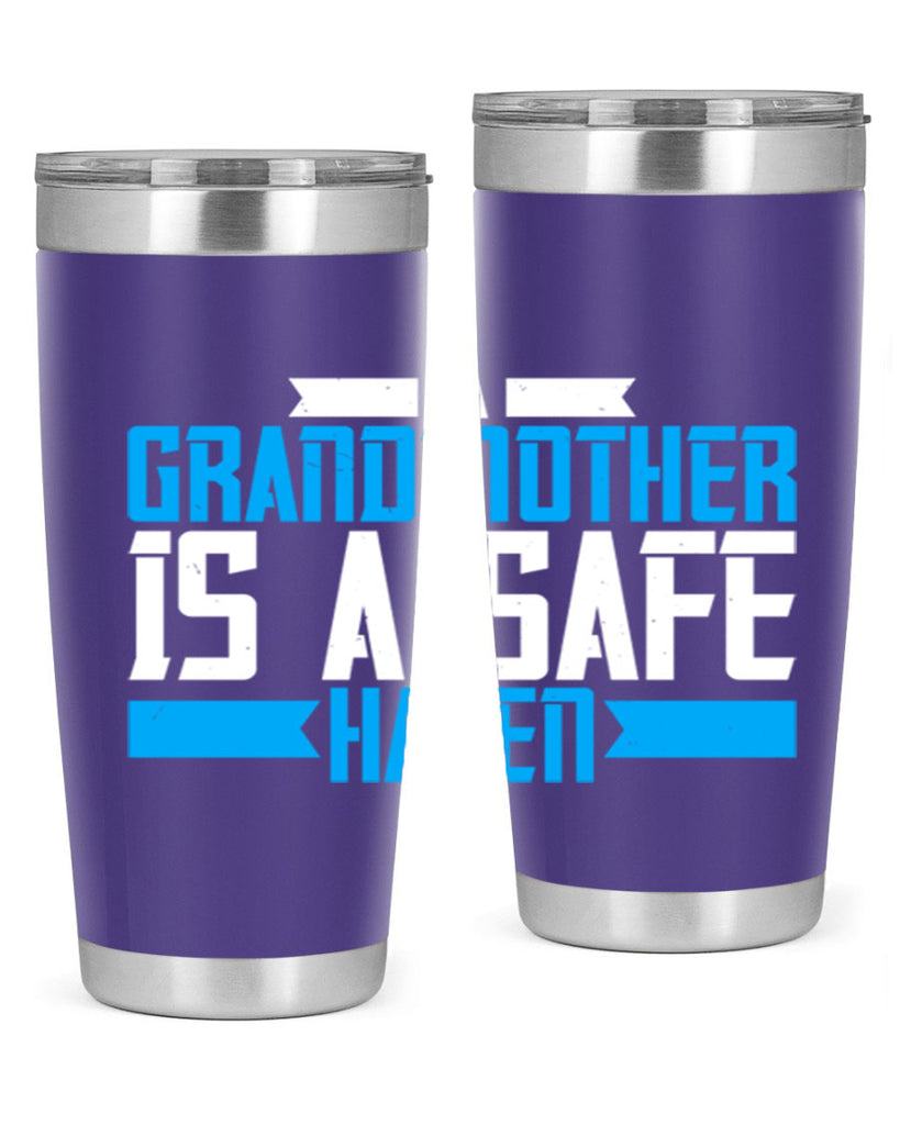 A Grandmother is a safe haven 42#- grandma - nana- Tumbler