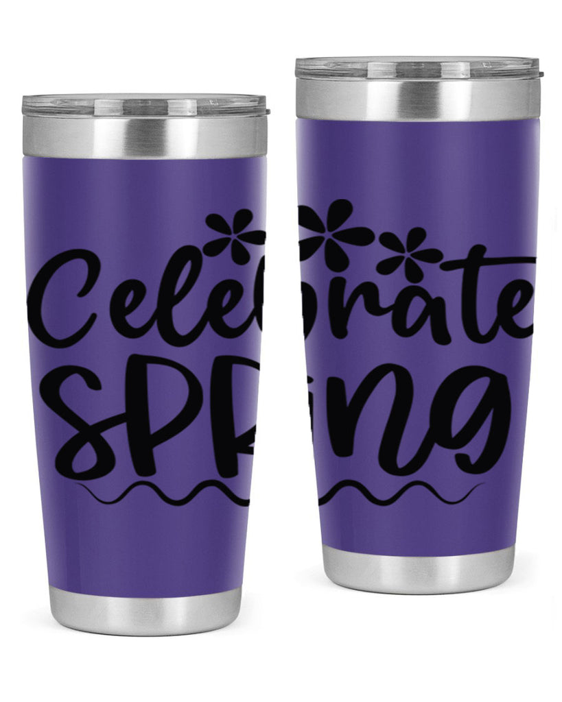Celebrate spring  108#- spring- Tumbler