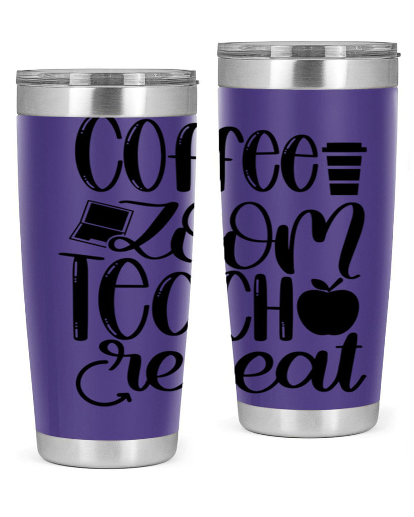 Coffee Zoom Teach Repeat Style 81#- teacher- tumbler