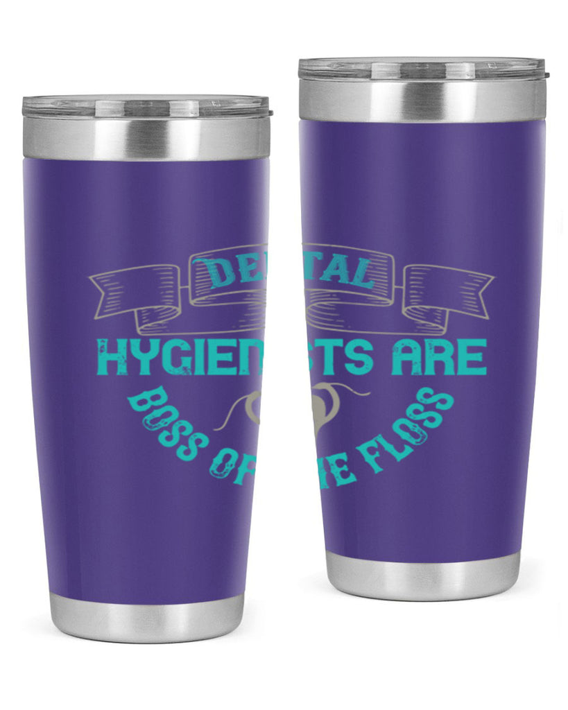 Dental hygienists are Style 48#- dentist- tumbler
