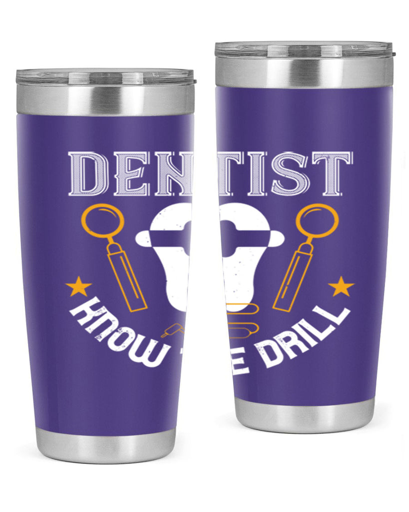 Dentist know the drill Style 46#- dentist- tumbler