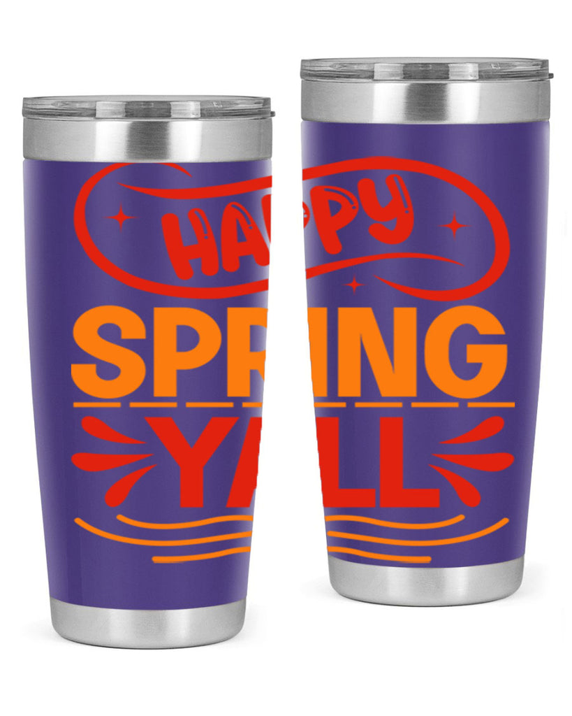 Happy spring yall 172#- spring- Tumbler