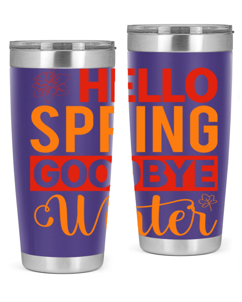 Hello spring goodbye winter 197#- spring- Tumbler