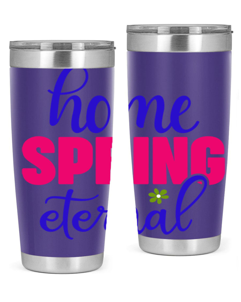 Home Spring Eternal 240#- spring- Tumbler