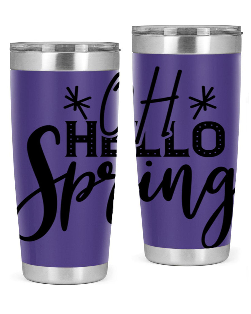 OH HELLO SPRING  383#- spring- Tumbler
