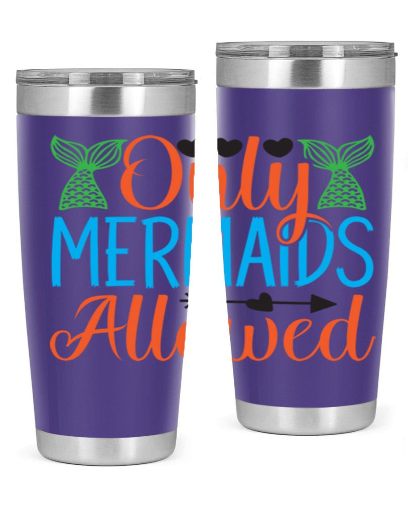Only Mermaids Allowed 531#- mermaid- Tumbler