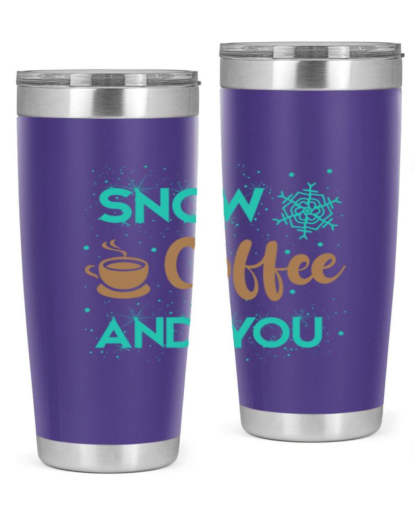 Snow Coffee and You Graphics 370#- winter- Tumbler