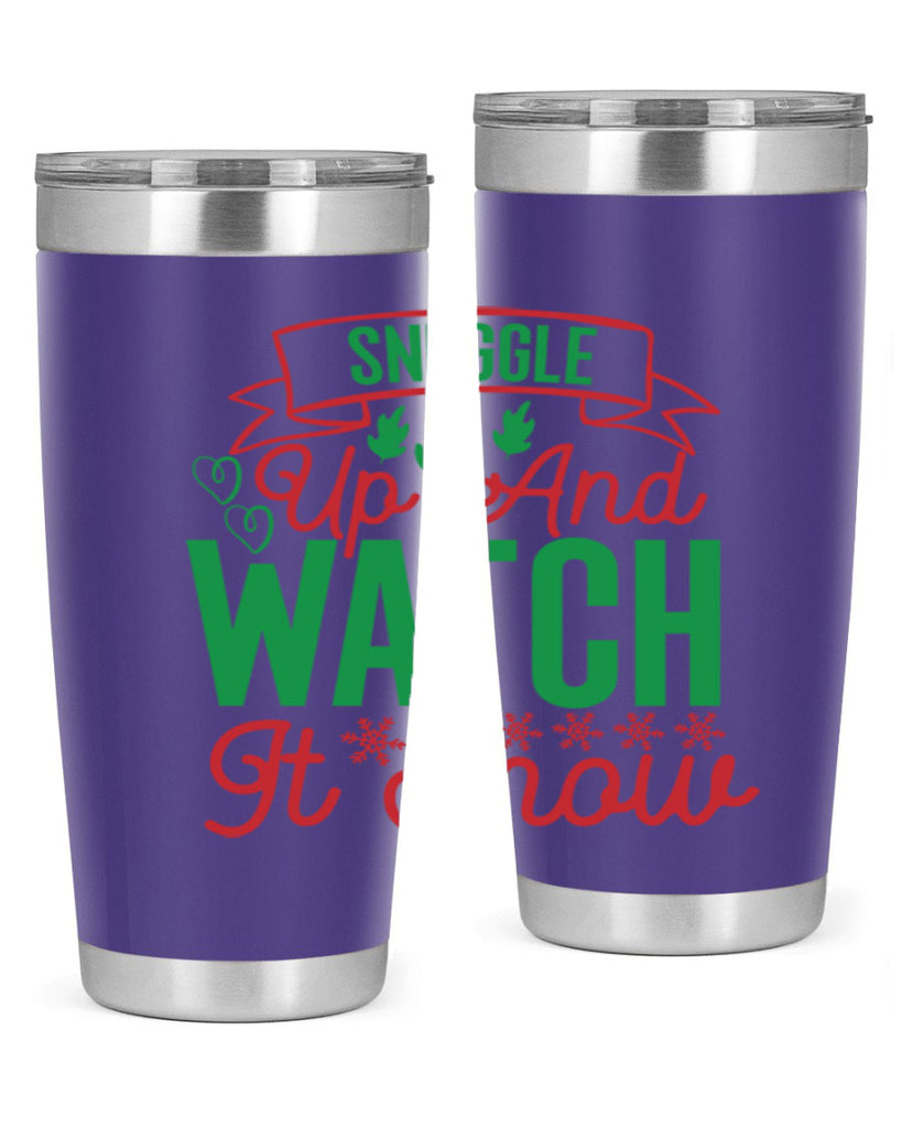 Snuggle Up And Watch It Snow 382#- winter- Tumbler