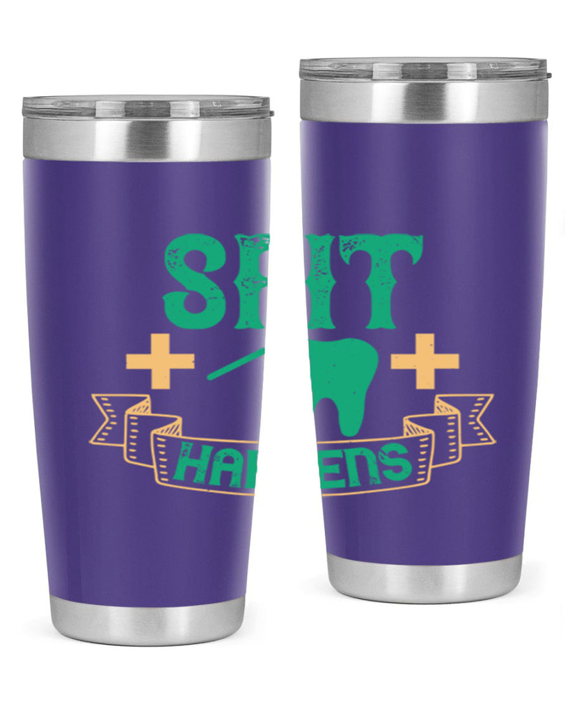 Spit happens Style 19#- dentist- tumbler