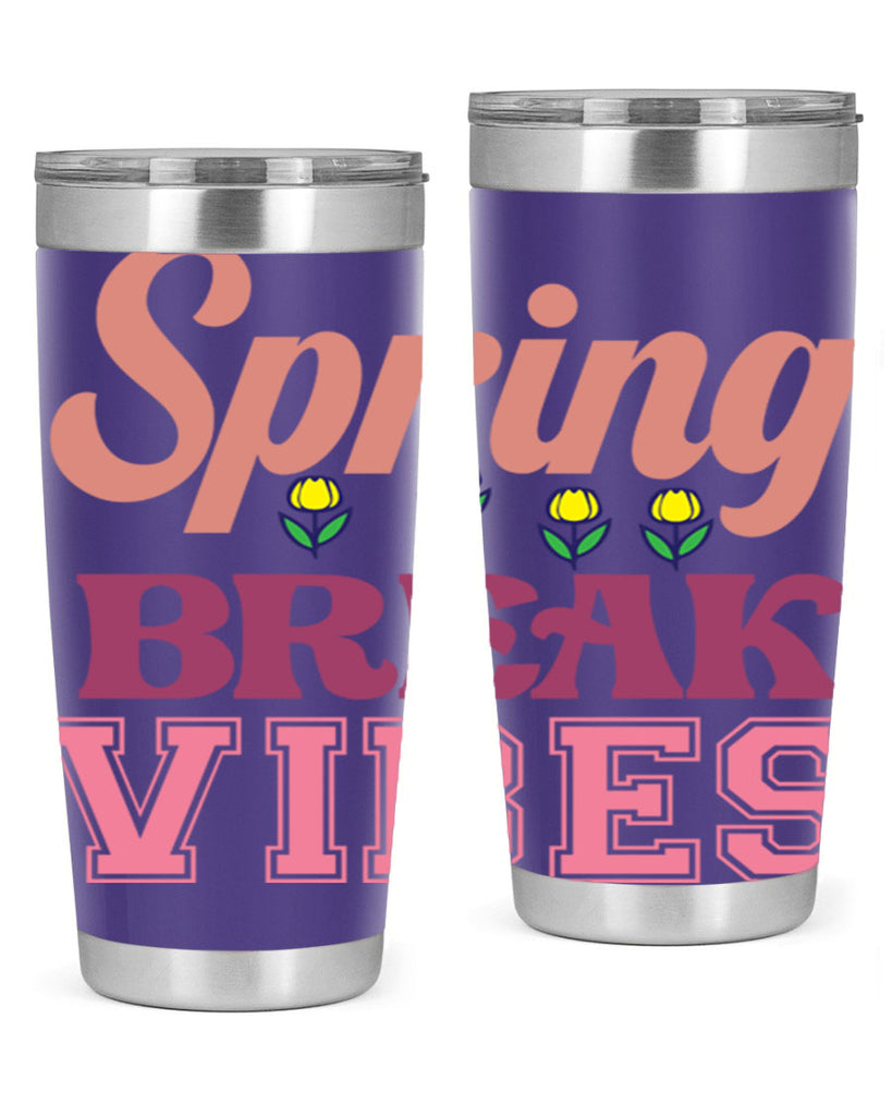 Spring Break Vibes  486#- spring- Tumbler