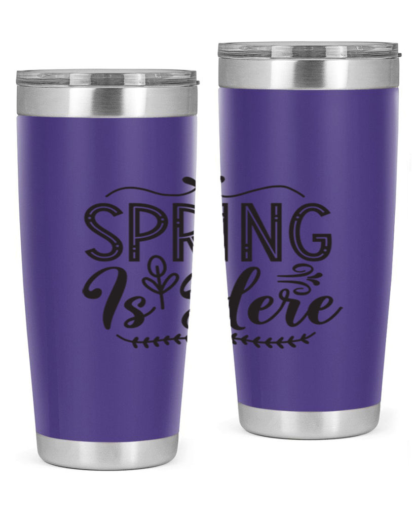 Spring is here 441#- spring- Tumbler