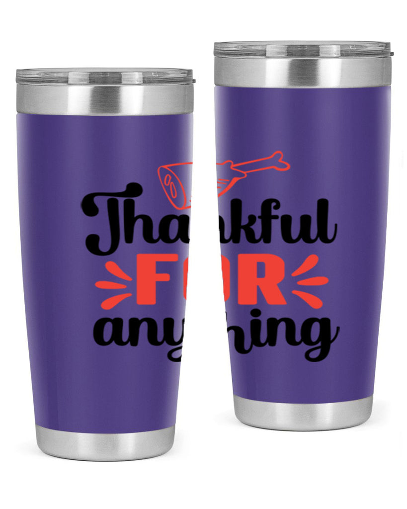 Thankful for anything 598#- fall- Tumbler
