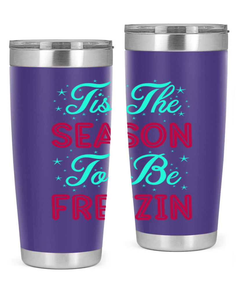 Tis The Season To Be 421#- winter- Tumbler