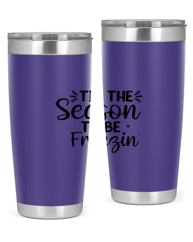 Tis The Season To Be Freezin 416#- winter- Tumbler