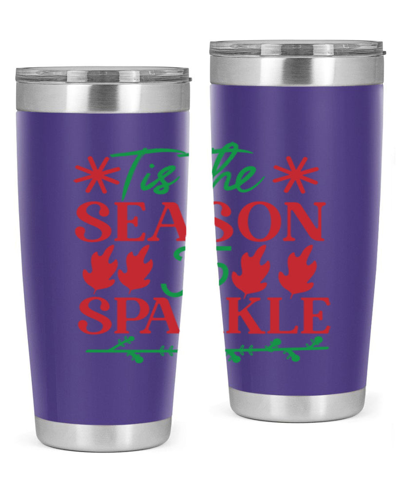 Tis The Season To Sparkle 419#- winter- Tumbler