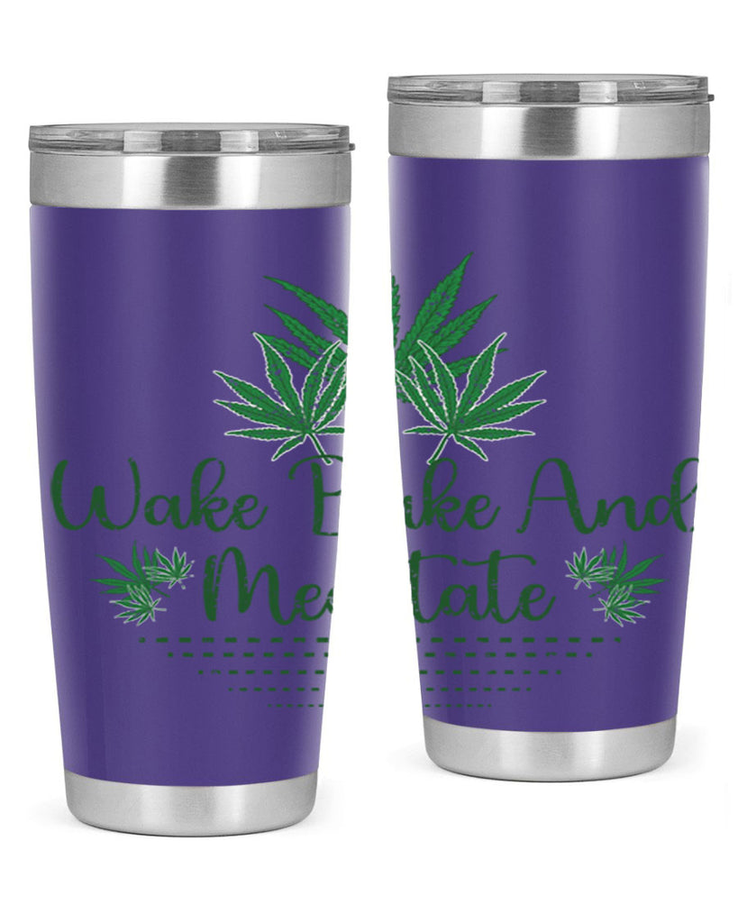 Wake Bake And Meditate Sublimation 274#- marijuana- Tumbler