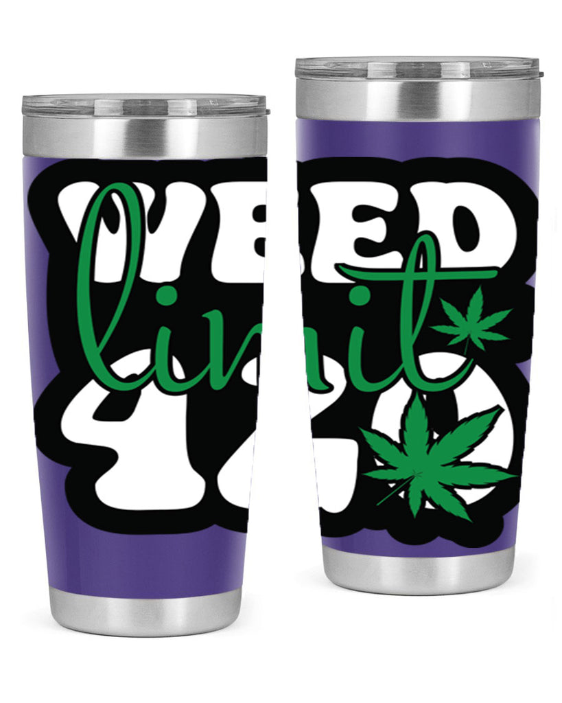 Weed limit 420 296#- marijuana- Tumbler