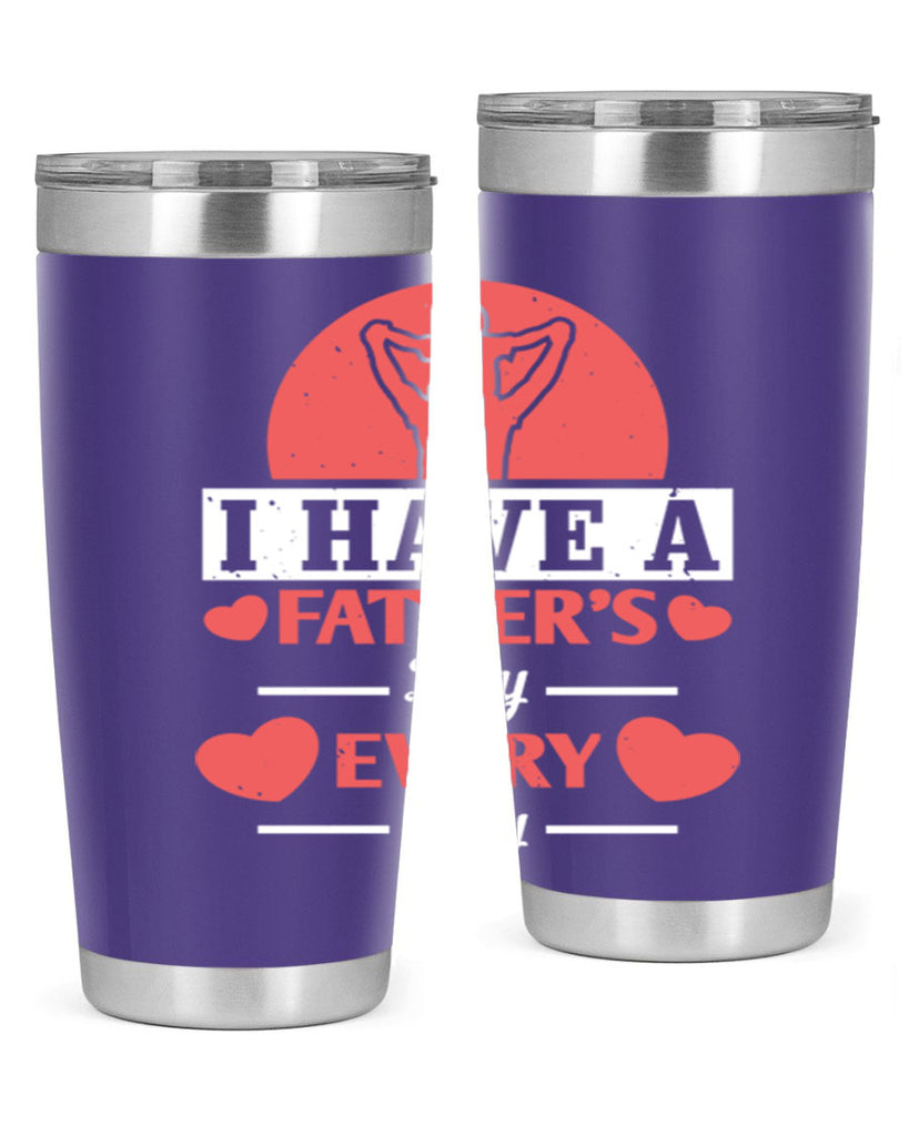 i have a fathers day every day 248#- fathers day- Tumbler