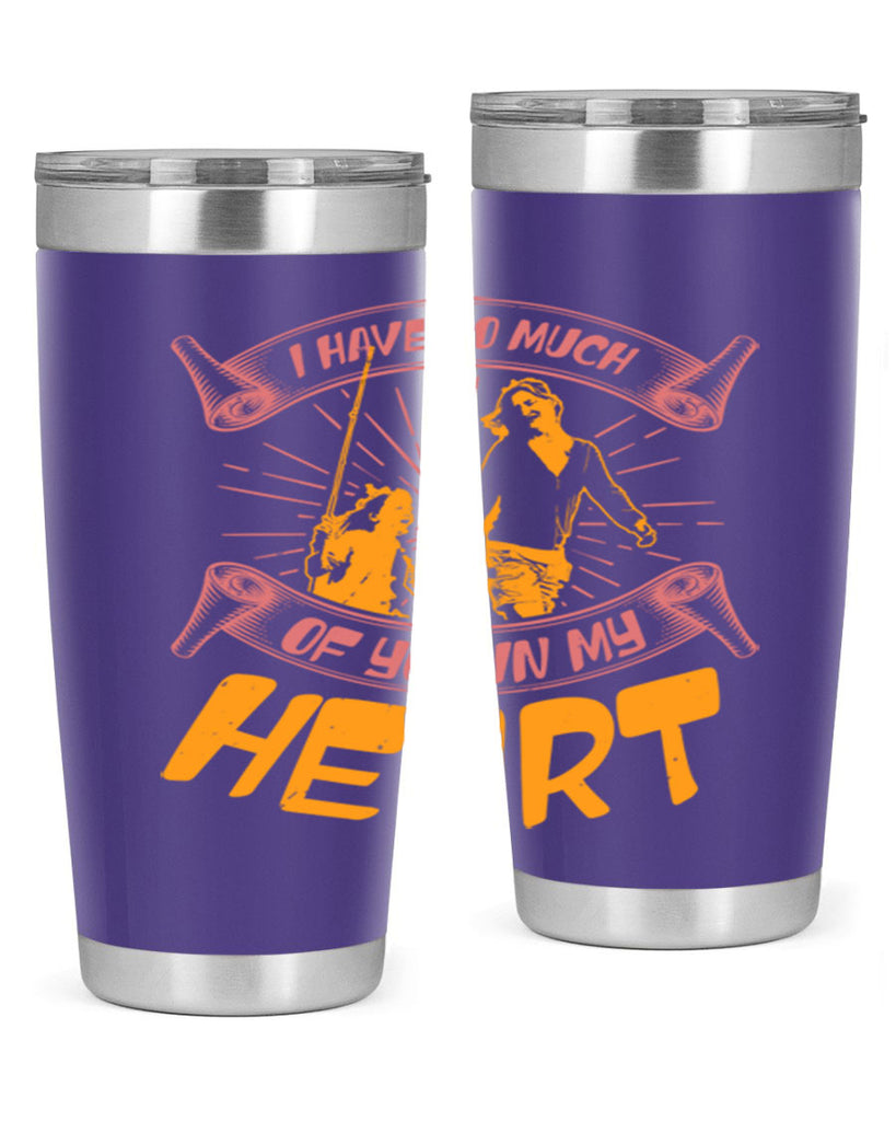 i have so much of you in my hart 64#- mothers day- Tumbler