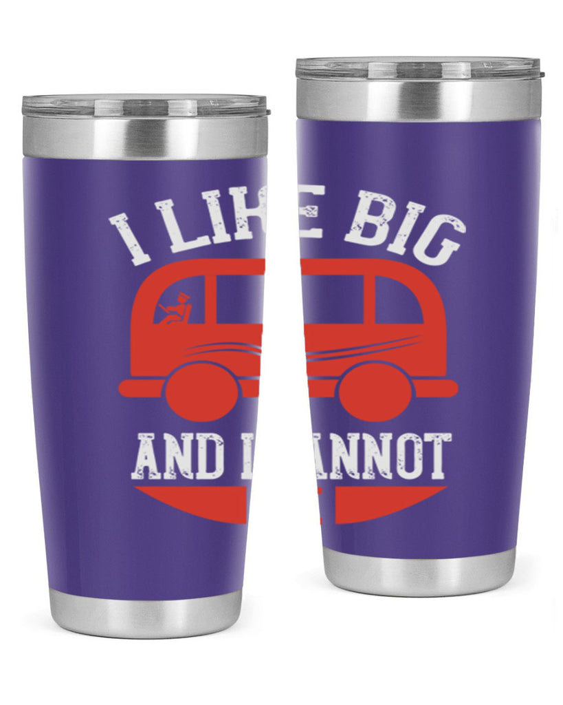 i like big and i cannot lie Style 31#- bus driver- tumbler