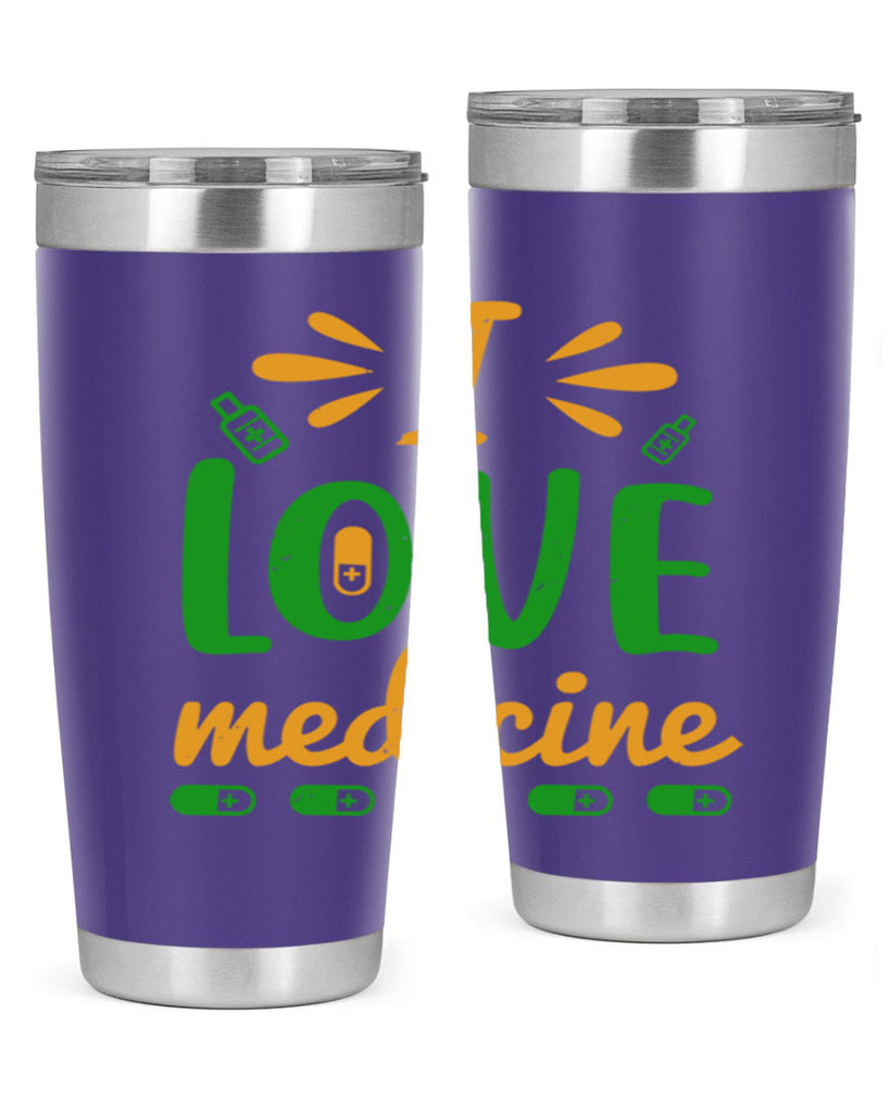 i love medicine Style 45#- medical- tumbler
