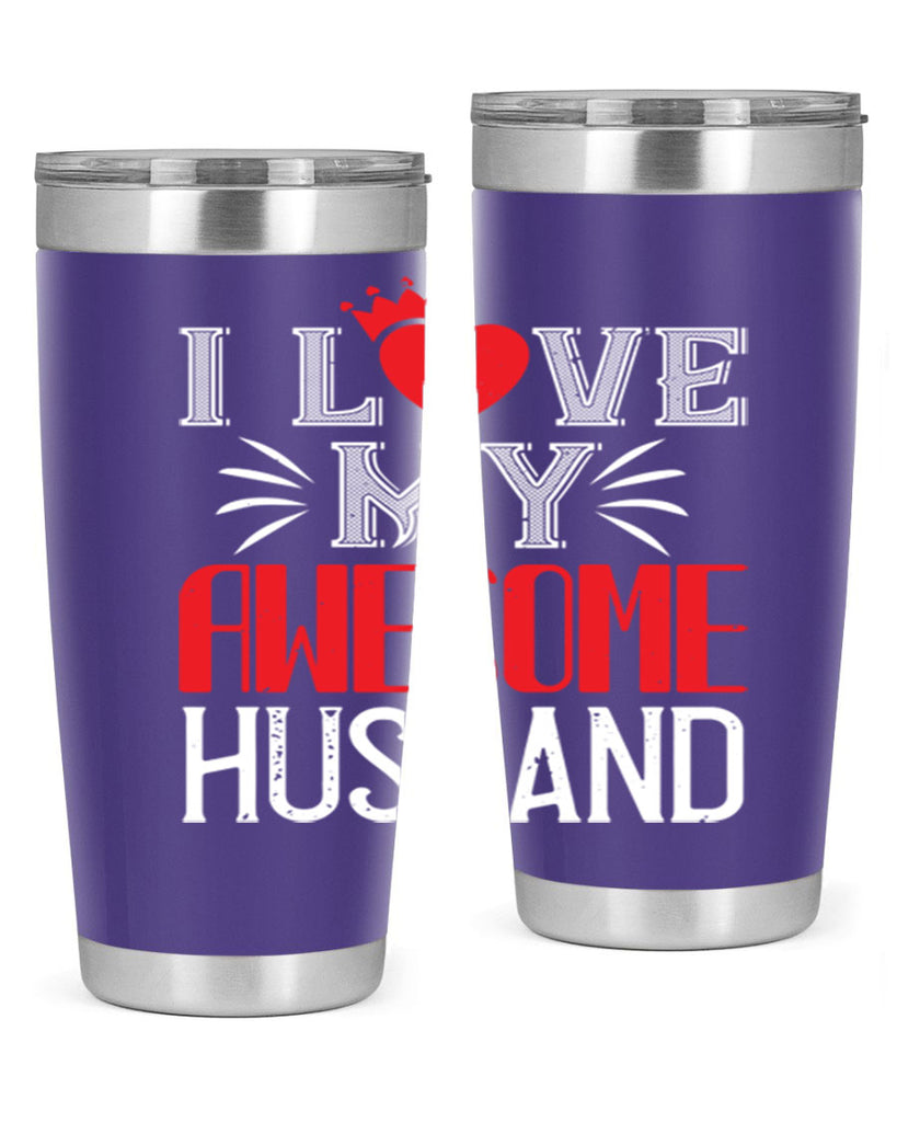 i love my awesome husband 56#- valentines day- Tumbler