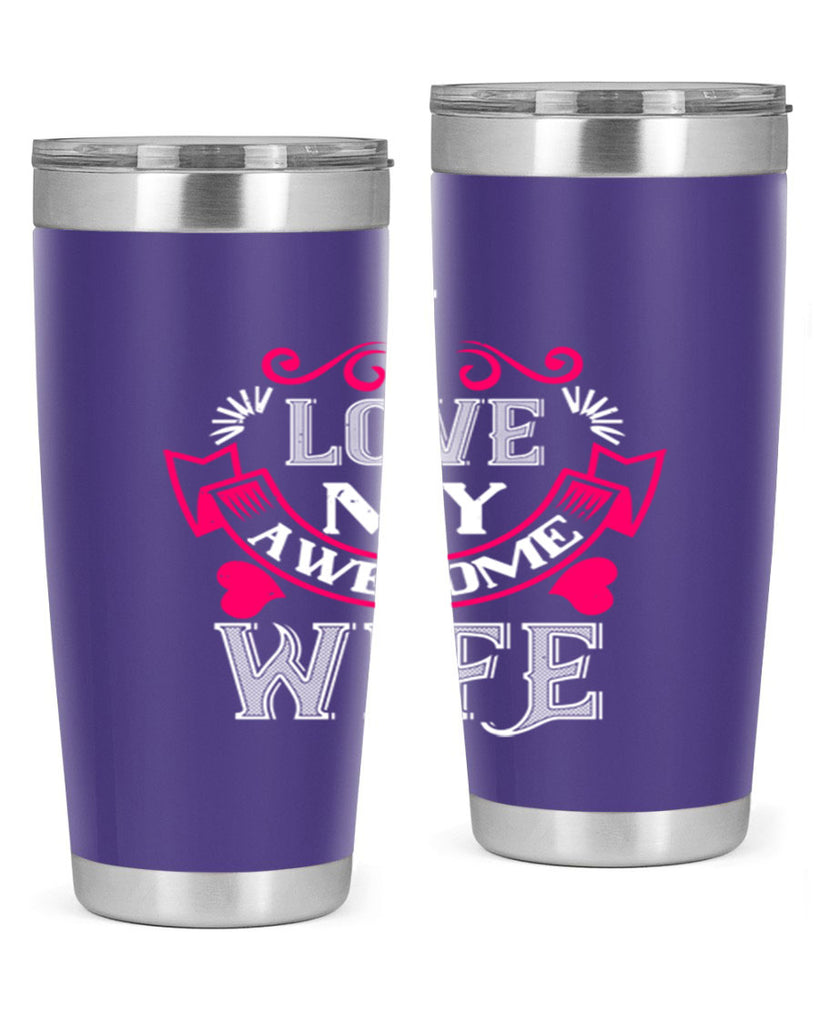 i love my awesome wife 55#- valentines day- Tumbler
