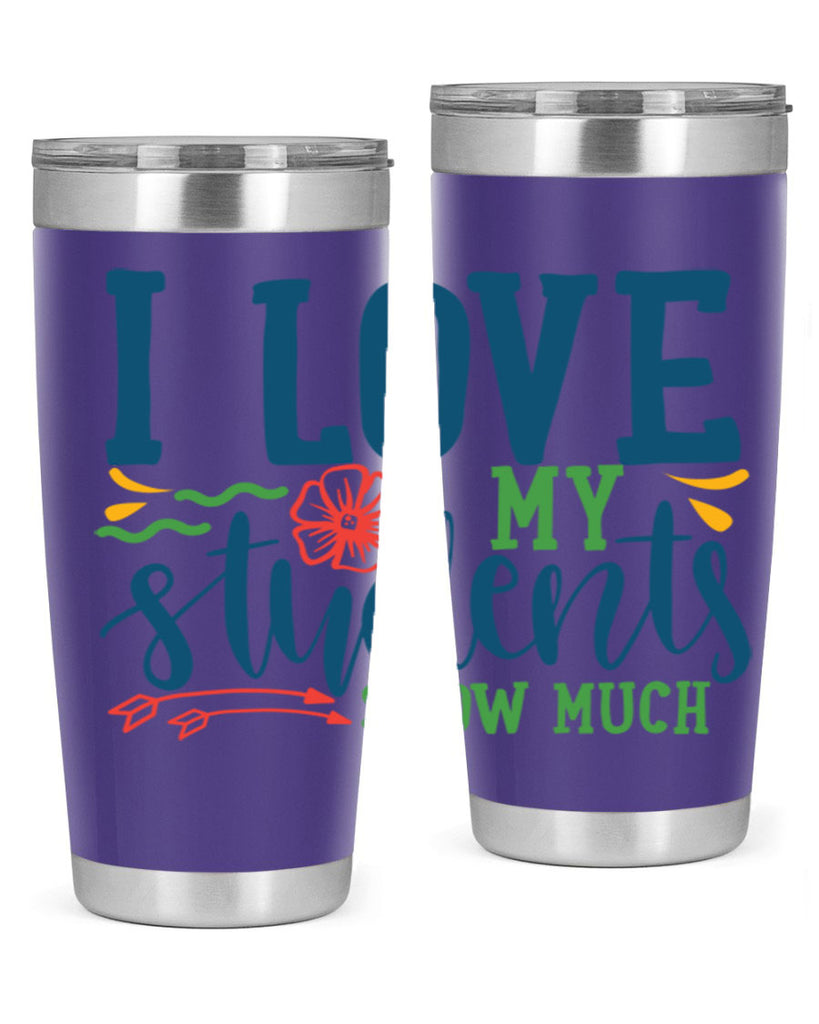 i love my students snow much Style 176#- teacher- tumbler
