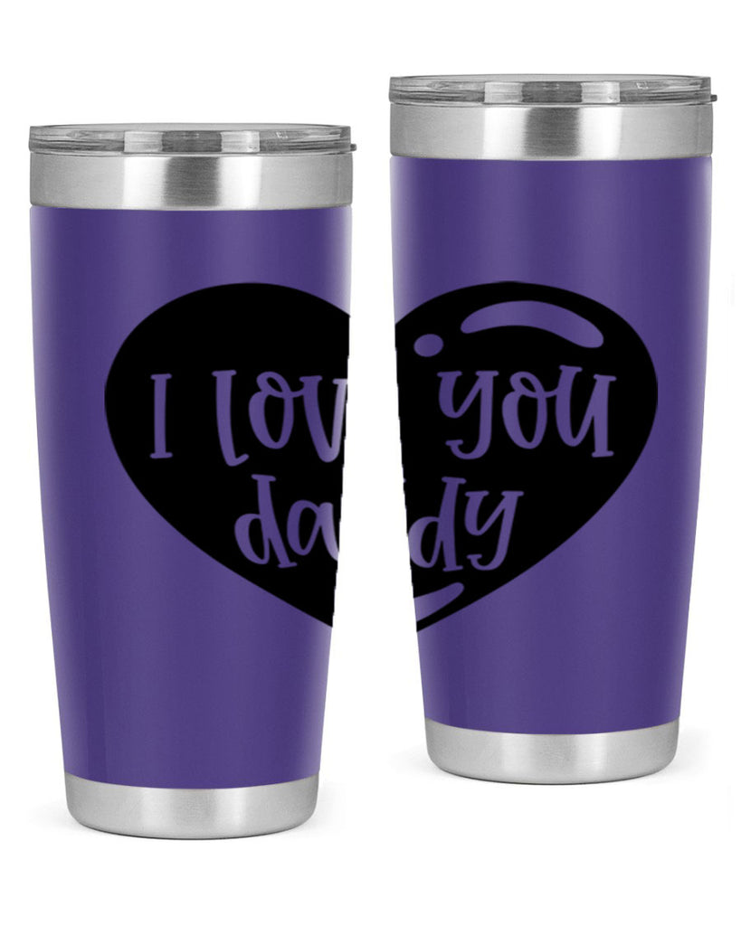 i love you daddy 40#- fathers day- Tumbler