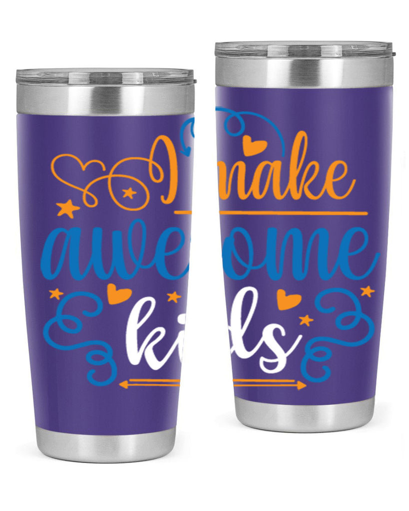 i make awesome kids 88#- fathers day- Tumbler