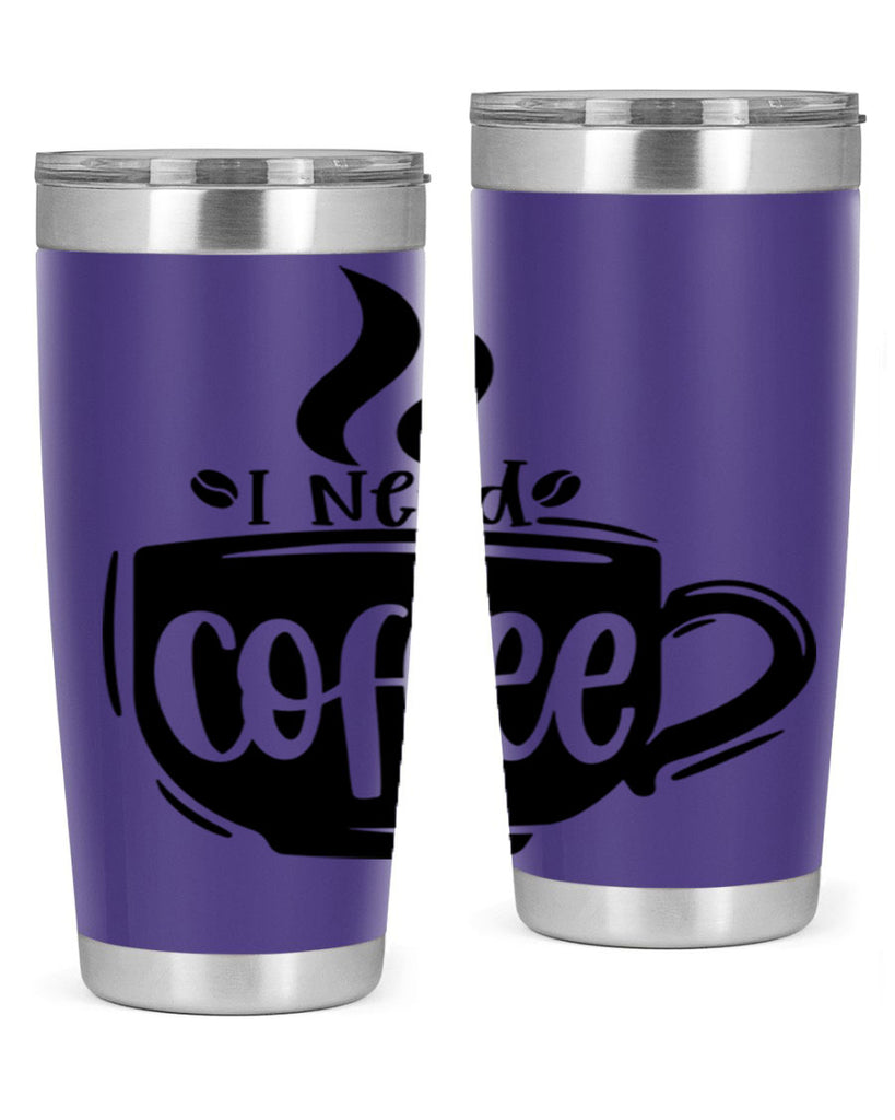 i need coffee 100#- coffee- Tumbler