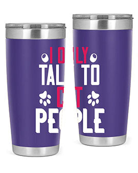 i only talk to cat people Style 58#- cat- Tumbler
