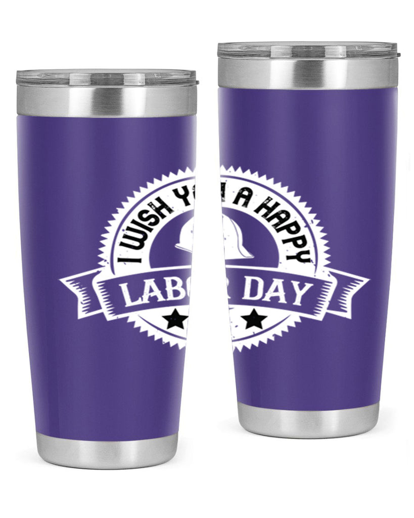 i wish you a happy labor day 37#- labor day- Tumbler