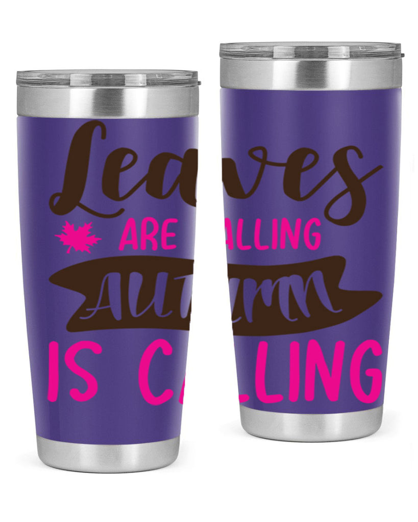 leaves are falling autumn is calling 389#- fall- Tumbler