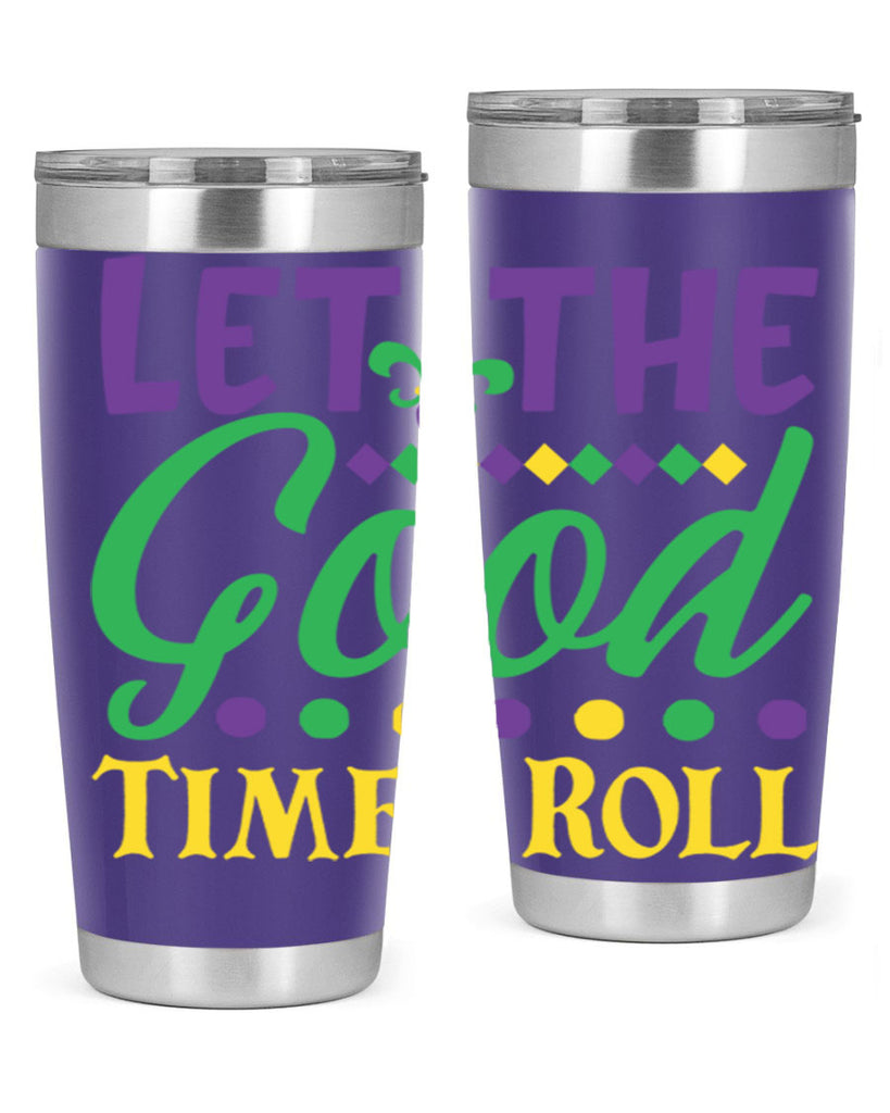 let the good times roll 82#- mardi gras- Tumbler