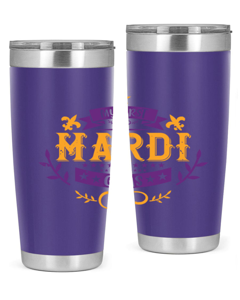 my first mardi gras 44#- mardi gras- Tumbler
