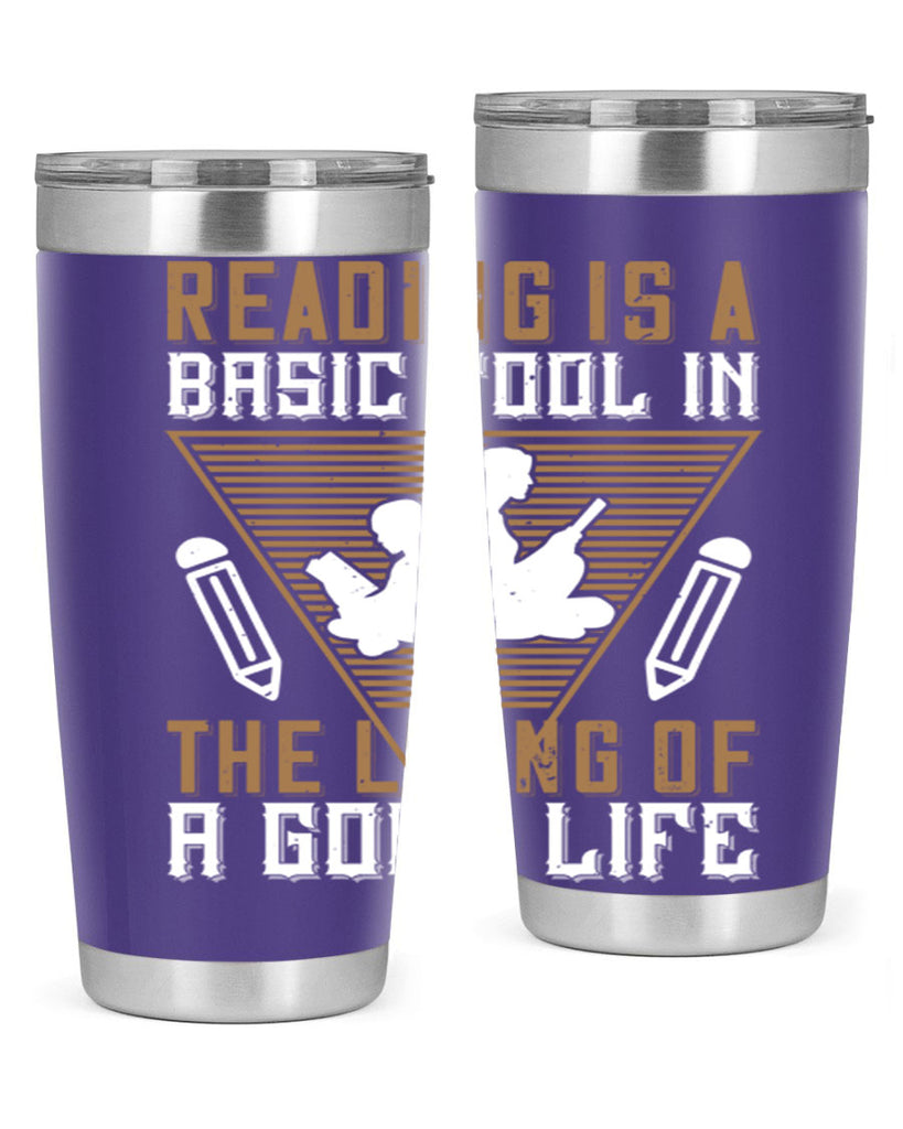 reading is a basic tool in the living of a good life 18#- reading- Tumbler