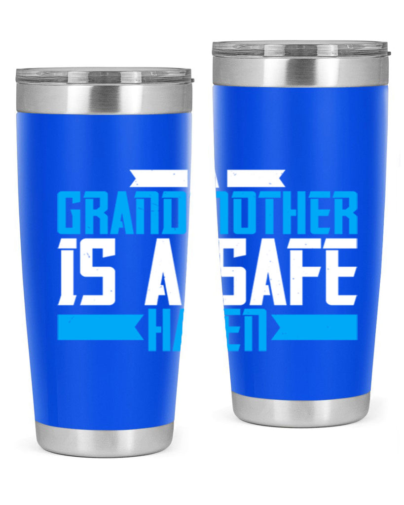 A Grandmother is a safe haven 42#- grandma - nana- Tumbler