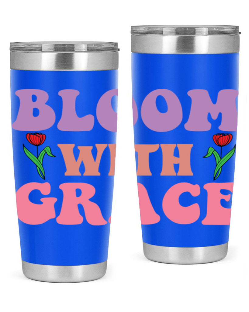Bloom with Grace  90#- spring- Tumbler