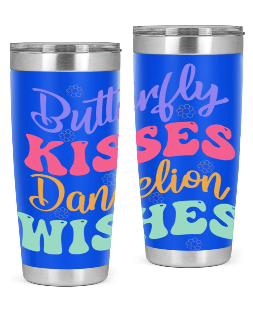 Butterfly kisses dandelion wishes96#- spring- Tumbler