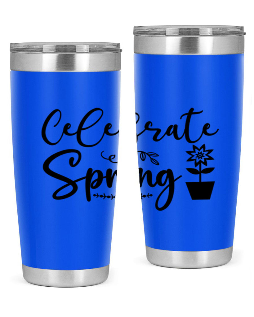 Celebrate Spring 101#- spring- Tumbler