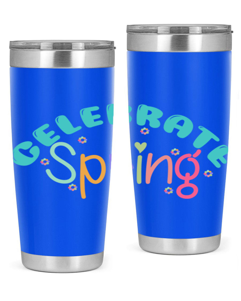 Celebrate Spring103#- spring- Tumbler