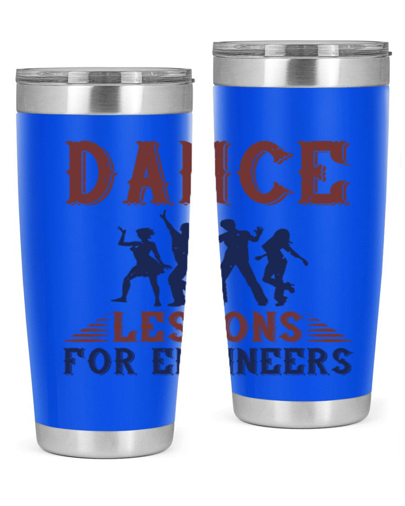 DANCE LESSONS FOR ENGINEERS Style 23#- engineer- tumbler