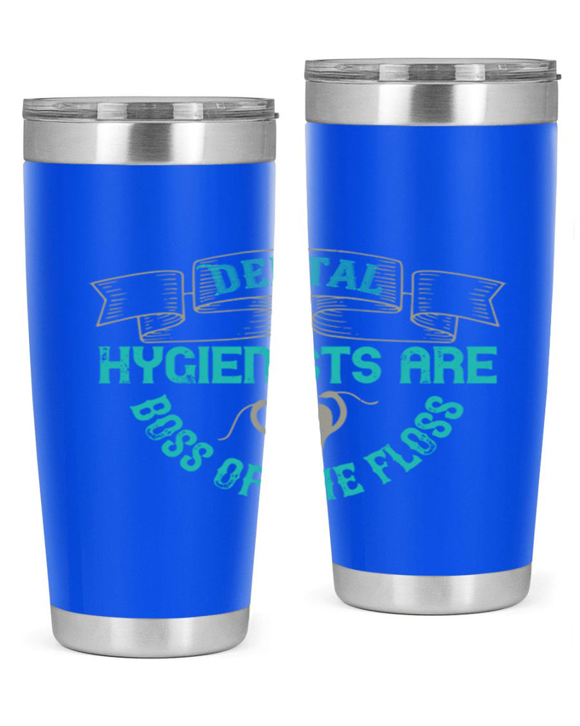 Dental hygienists are Style 48#- dentist- tumbler