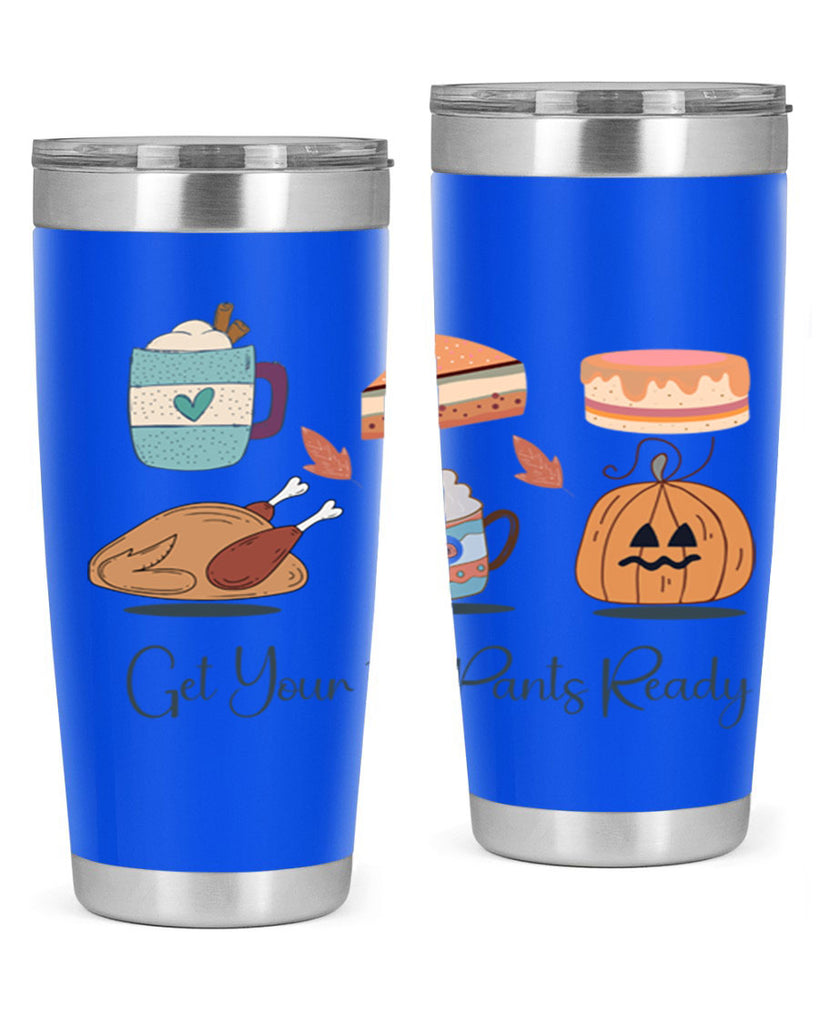 Get Your Fat Pants Ready 193#- fall- Tumbler