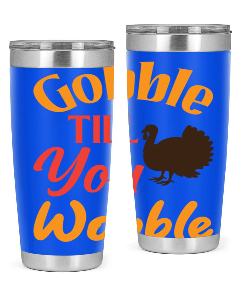 Gobble Till You Wobble 204#- fall- Tumbler