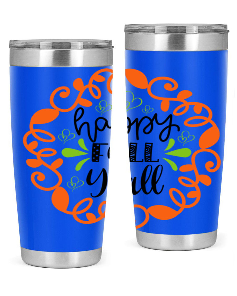 Happy Fall Y all 227#- fall- Tumbler
