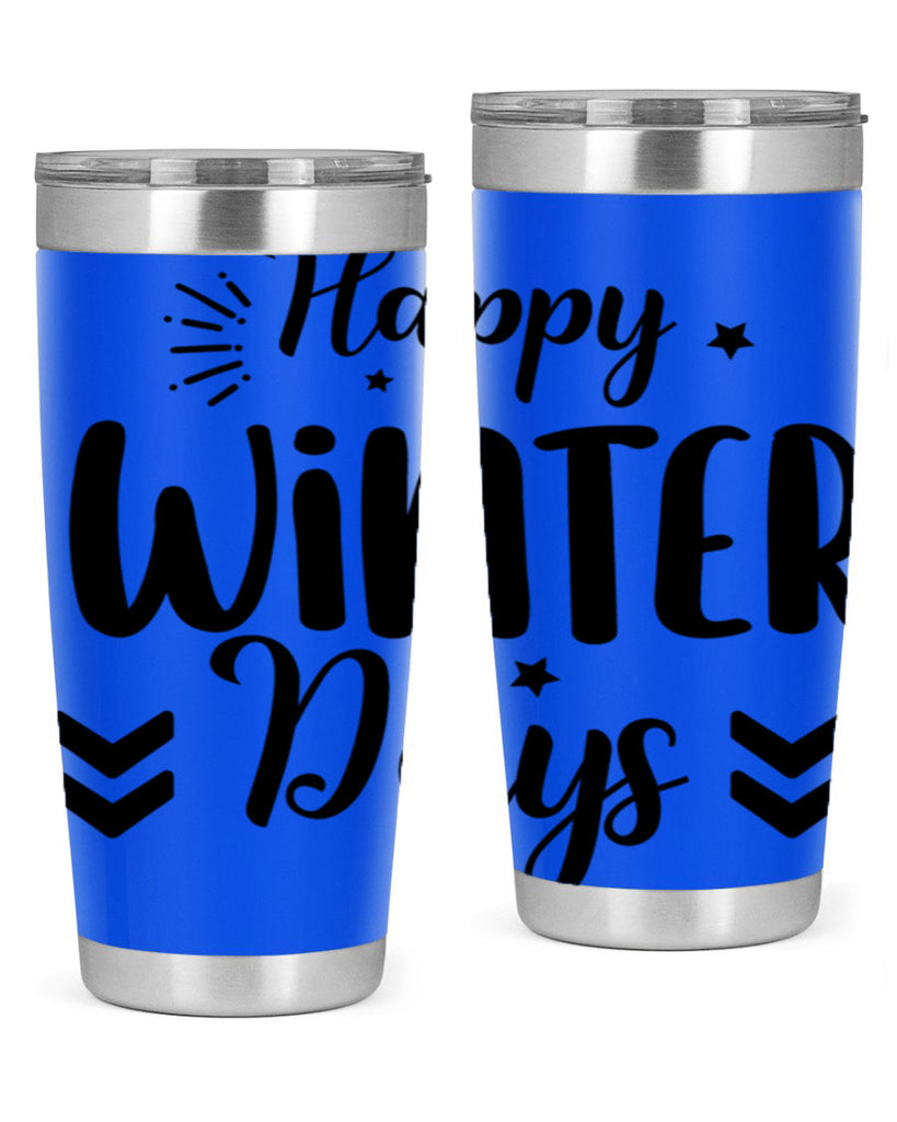 Happy Winter Days131#- winter- Tumbler