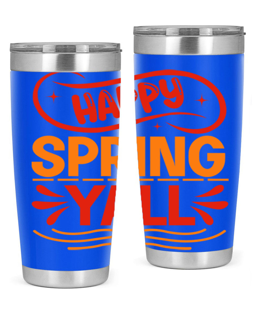 Happy spring yall 172#- spring- Tumbler